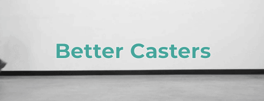 Better Casters
